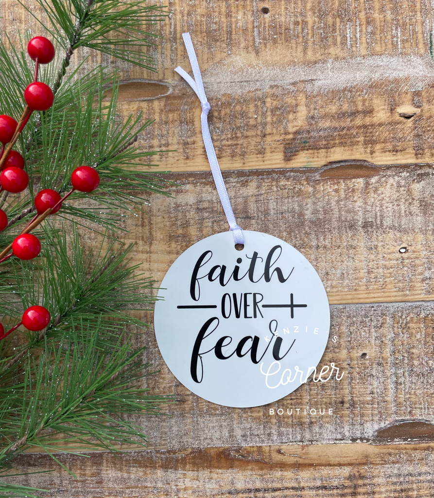 Faith over fear  ornament